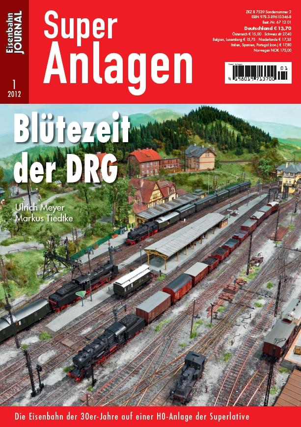 Z Superanlag: Blütezeit DRG Die Eisenbahn der 30er-Jahre auf einer H0-Anlage der