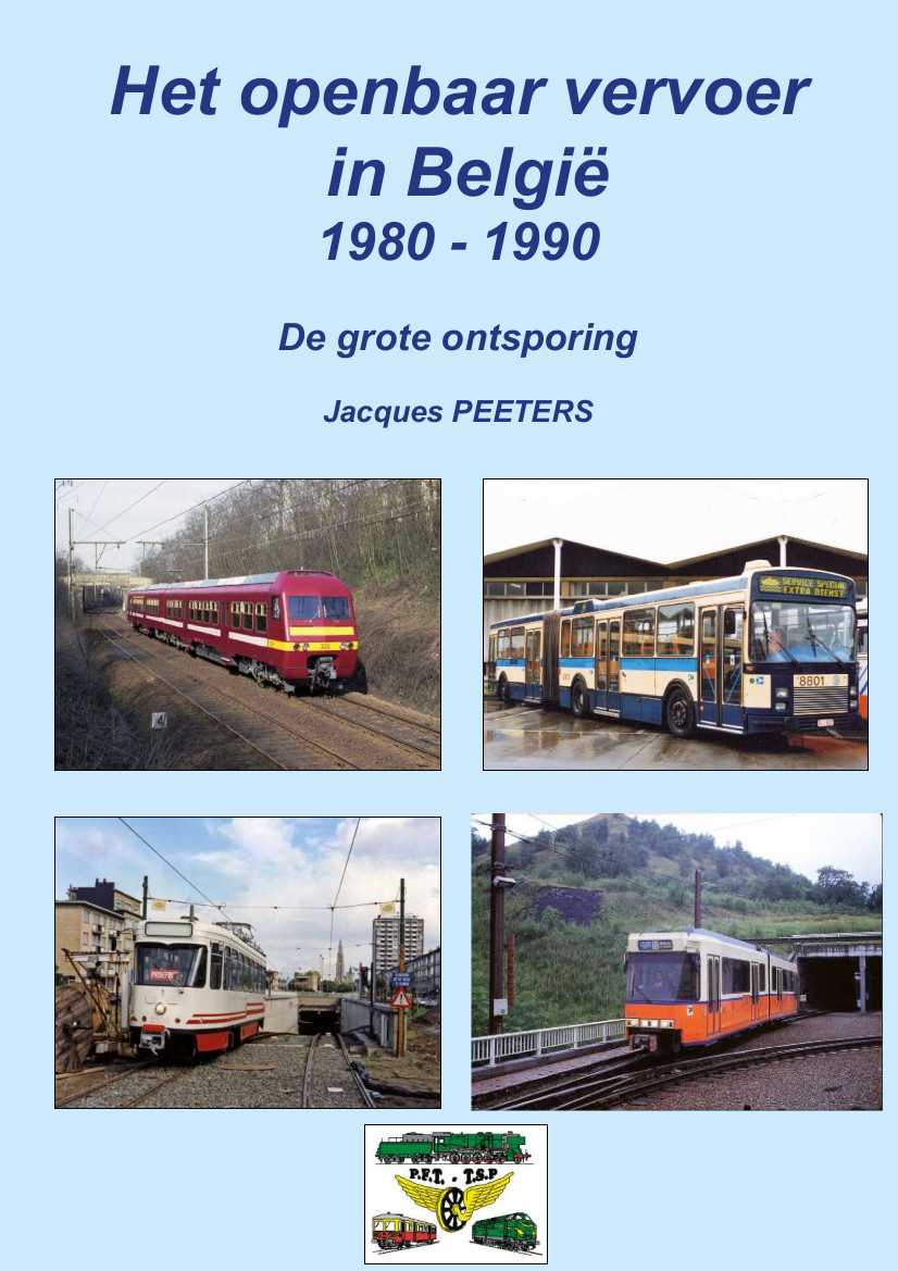 B Het openbaar vervoer Belgie 1980 - 1990 - De grote ontsporing. Autor: Jacques