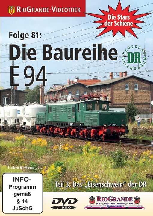 DVD Stars81:Die BR E94 Die Baureihe E94 Teil3: Das "Eisenschwein" der DR