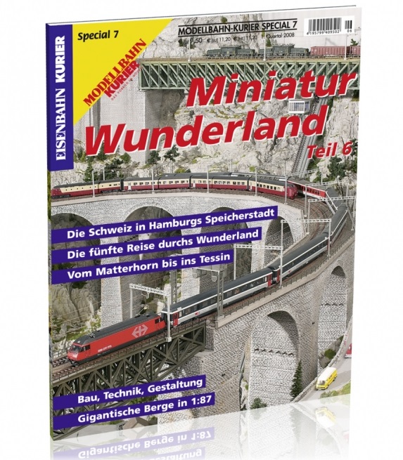 Z Miniatur Wunderland 6 Schwerpunkt Schweizer Alpen - Modellbahn-Kurier Special