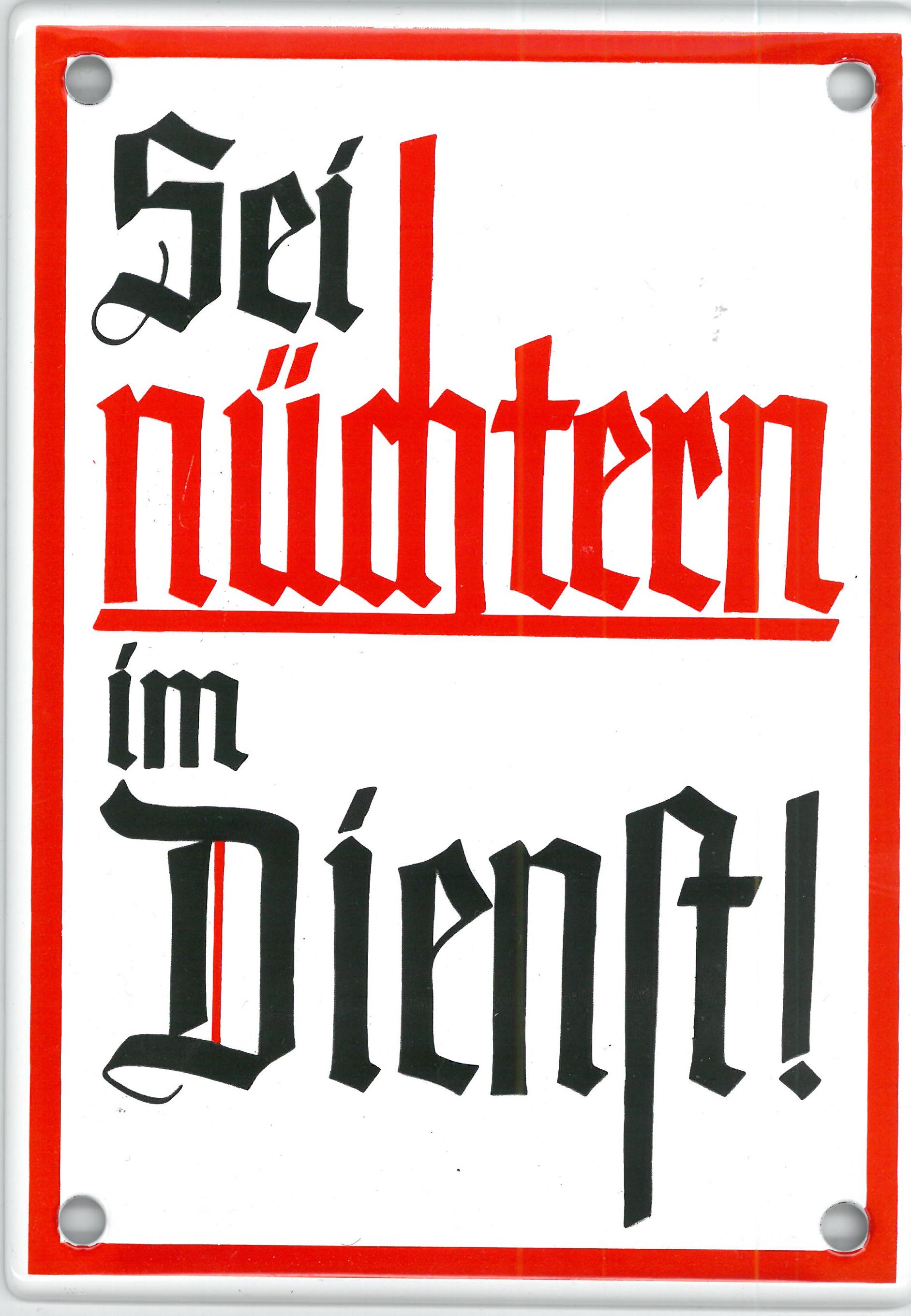 "Sei nüchtern im Dienst" Email-Blechschild, 12x17cm