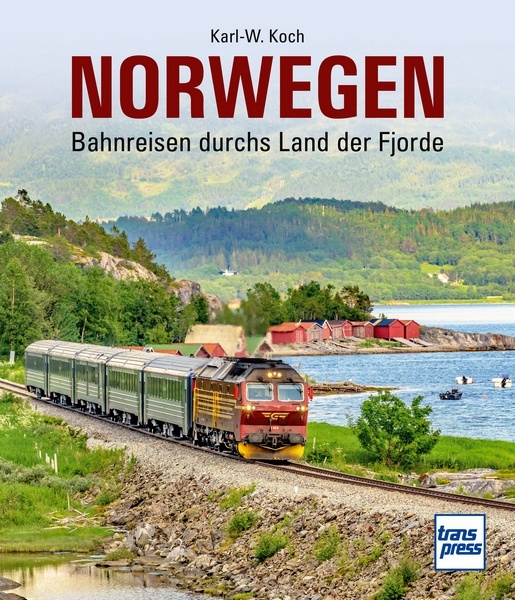 Buch Norwegen - Bahnreisen durchs Land der Fjorde
