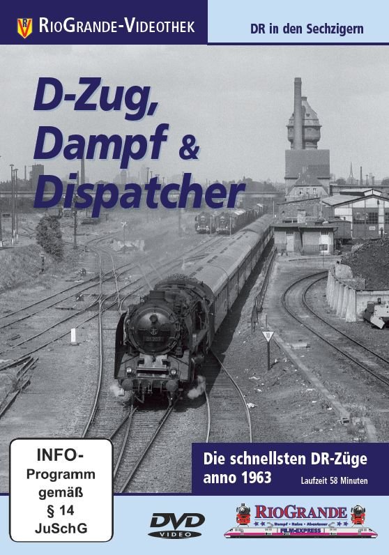 DVD D-Zug, Dampf & Dispatcher Die schnellsten DR-Züge anno 1963