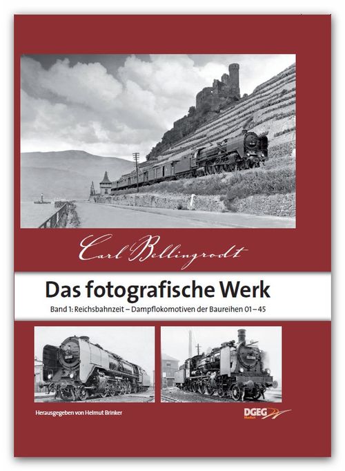 B Bellingrodt Fotograf Werk 1 Band 1 Reichsbahn-Zeit - Dampfloks Baureihen 01 -