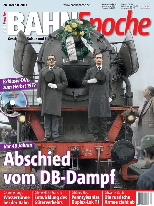 BahnEpoche24 4/2017 Abschied vom DB-Dampf - Herbst 2017 mit Film-DVD