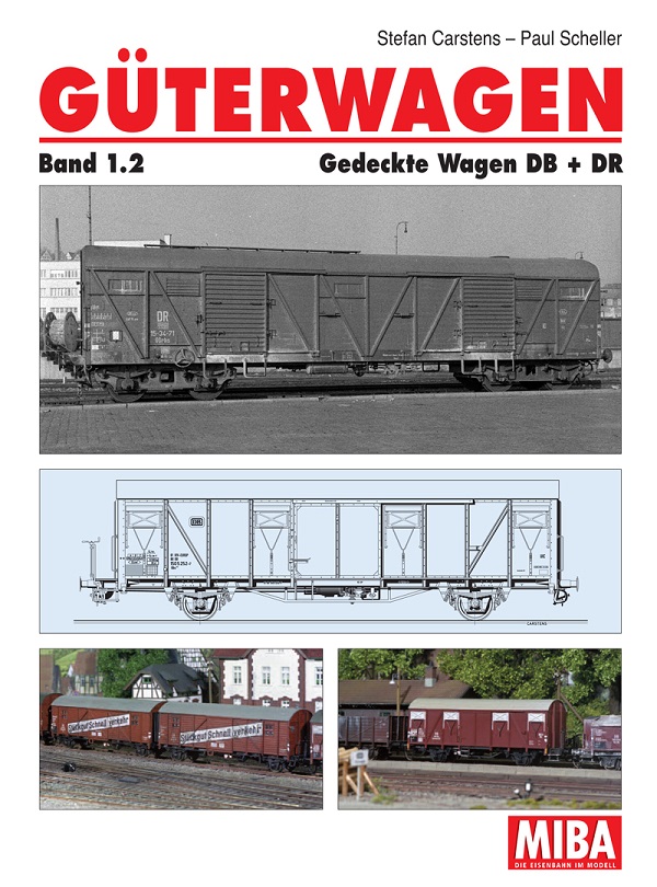 B Güterwagen Band 1.2 Gedeckte Wagen DB + DR