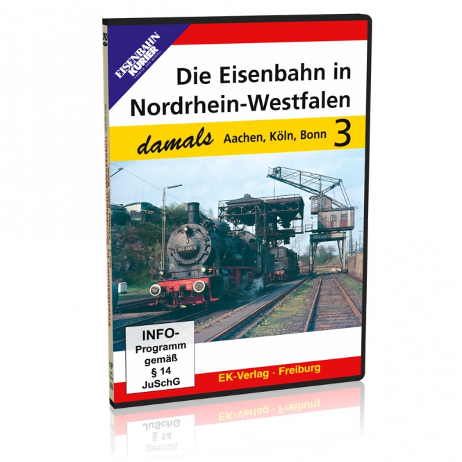 DVD Eisenbahn in Nordrhein- Westfalen - damals, Teil 3 "Aachen, Köln, Bonn"