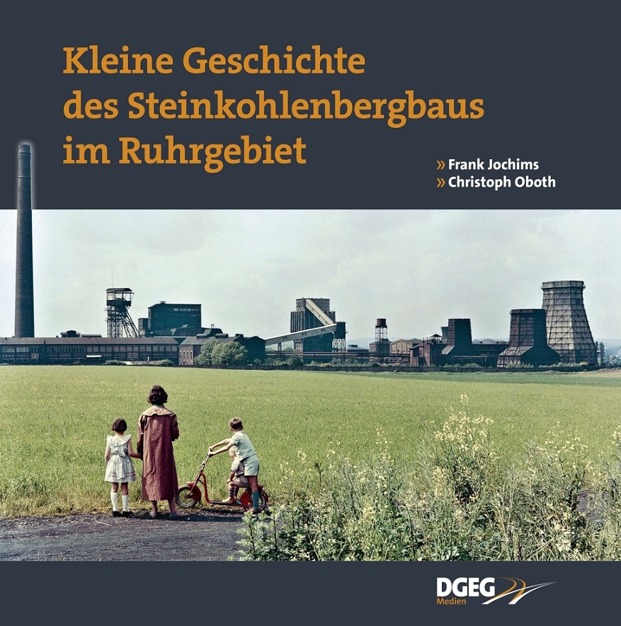 B Kl Geschichte d Steinkohle- Bergbaus im Ruhrgebiet - Autor: Chr. Oboth und Fra