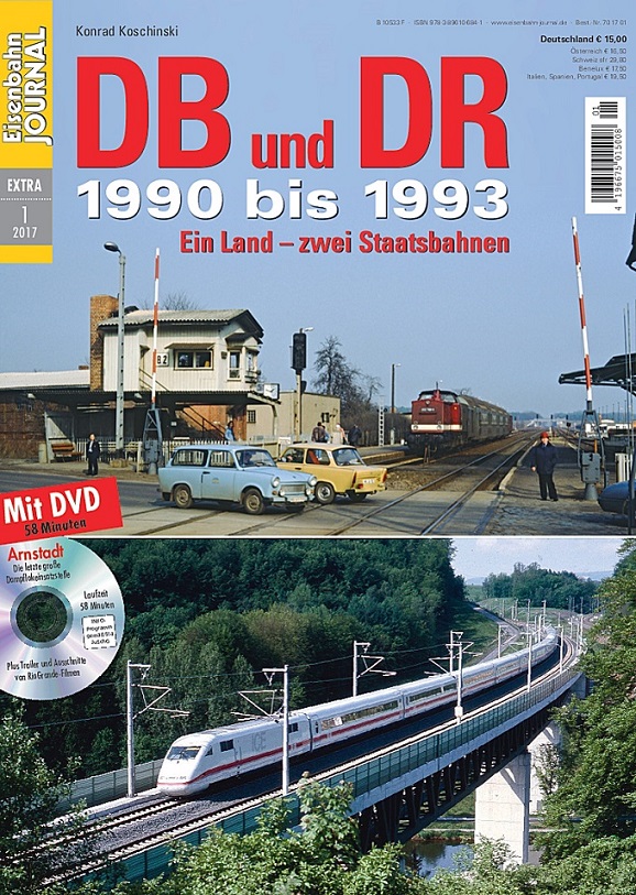 Z Extra: DB und DR 1990-1993 Ein Land - zwei Staatsbahnen